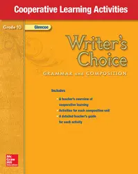 Writer's Choice, Grade 10, Cooperative Learning Activities