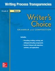Writer's Choice, Grade 6, Writing Process Transparencies