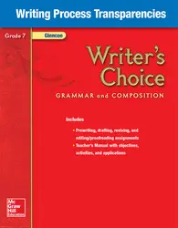 Writer's Choice, Grade 7, Writing Process Transparencies
