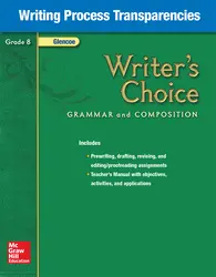Writer's Choice, Grade 8, Writing Process Transparencies