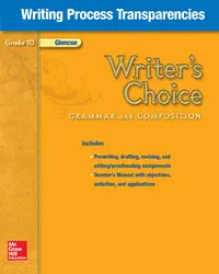 Writer's Choice, Grade 10, Writing Process Transparencies