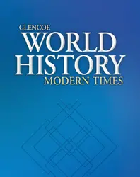 Glencoe World History: Modern Times, Reading Essentials and Note-Taking Guide, Answer Key