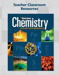 Chemistry: Concepts & Applications, Teacher Classroom Resource Package