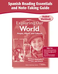 Exploring Our World: Western Hemisphere, Europe, and Russia, Spanish Reading Essentials and Note-Taking Guide Workbook