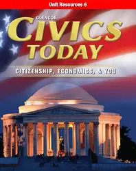Civics Today: Citizenship, Economics, & You, Unit 6 Resources
