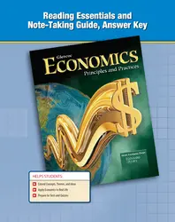 Economics: Principles and Practices, Reading Essentials and Note-Taking Guide, Answer Key