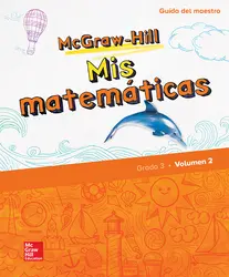 McGraw-Hill My Math, Grade 3, Spanish Teacher Edition, Volume 2
