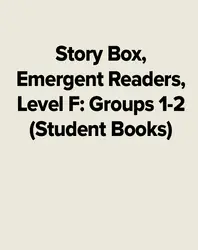 Story Box, Emergent Readers, Level F: Groups 1-2 (Student Books)