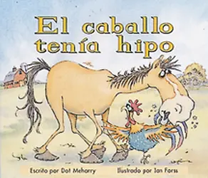 Storyteller, Spanish, Moon Rising, (Level F) Horse's Hiccups, El caballo tenía hipo 6-pack