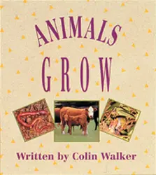 Wonder World, (Level J) Animals Grow Big Book