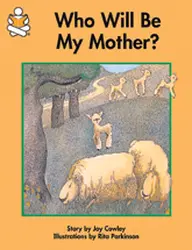 Story Box, (Early Emergent) Who Will Be My Mother?, Big Book
