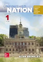 The Unfinished Nation: A Concise History of the American People Volume 1