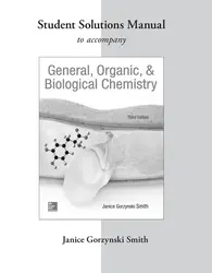 Student Study Guide/Solutions Manual to accompany General, Organic & Biological Chemistry