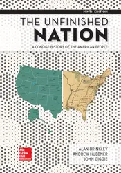 The Unfinished Nation: A Concise History of the American People 9th Edition