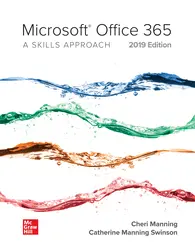 Microsoft Office 2019: A Skills Approach 1st Edition Microsoft Office 2019: A Skills Approach 1st Edition
