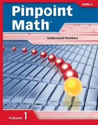 Pinpoint Math Grade 1/Level A, Student Booklet Volume I