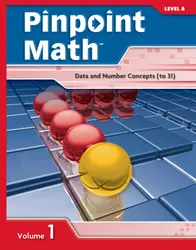 Pinpoint Math Grade 2/Level B, Student Booklet Volume I