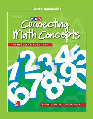 Connecting Math Concepts Level C, Workbook 2 Connecting Math Concepts Level C, Workbook 2