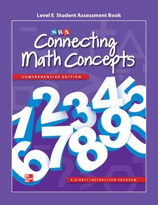 Connecting Math Concepts Level E, Student Assessment Book Connecting Math Concepts Level E, Student Assessment Book