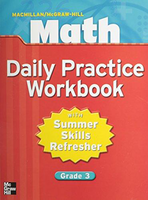 Macmillan/McGraw-Hill Math, Grade 3, Daily Practice Workbook