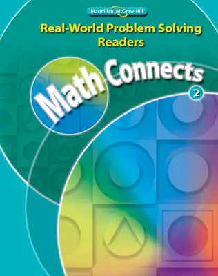 Math Connects, Grade 2, Real-World Problem Solving Readers Big Book (2 volumes)