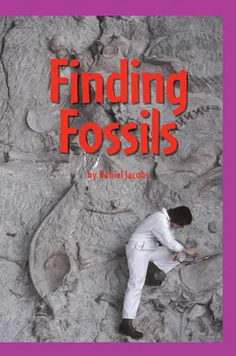 Science, A Closer Look, Finding Fossils (6 copies) Science, A Closer Look, Finding Fossils (6 copies)