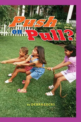 Science, A Closer Look, Push or Pull (6 copies) Science, A Closer Look, Push or Pull (6 copies)