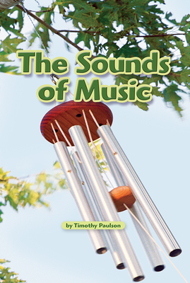 Science, A Closer Look, Grade 3, Leveled Reader  The Sounds of Music (6 copies)