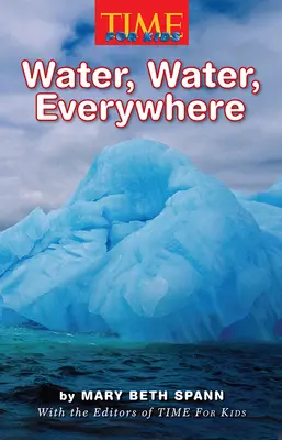 Science, A Closer Look, Grade 3, Leveled Reader Water, Water Everywhere (6 copies)