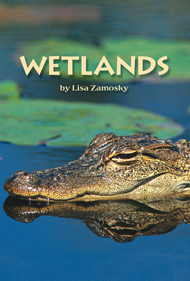 Science, A Closer Look, Grade 3, Leveled Reader Wetlands (6 copies)