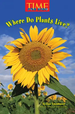 Science, A Closer Look, Grade K, Ciencias: Leveled Reader - Where Do Plants Live? (6 copies) Science, A Closer Look, Grade K, Ciencias: Leveled Reader - Where Do Plants Live? (6 copies)