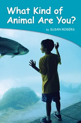 Science, A Closer Look, Grade K, Ciencias: Leveled Reader - What Kind of Animal Are You? (6 copies) Science, A Closer Look, Grade K, Ciencias: Leveled Reader - What Kind of Animal Are You? (6 copies)