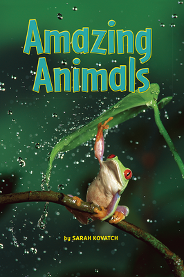 Science, A Closer Look, Grade 1,  Ciencias:  Leveled Reader - Amazing Animals