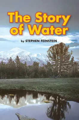 Science, A Closer Look, Grade 1, The Story of Water Science, A Closer Look, Grade 1, The Story of Water
