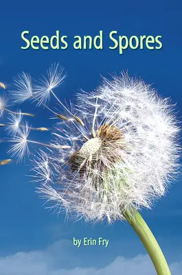 Science, A Closer Look, Grade 5, Ciencias: Leveled Readers, Approaching-Level, Seeds and Spores (6 copies)