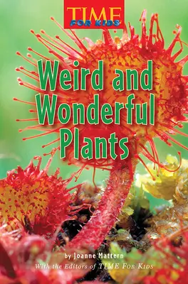 Science, A Closer Look, Grade 5, Ciencias: Leveled Readers, On-Level, Weird and Wonderful Plants (6 copies)