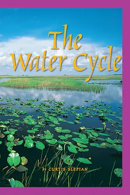Science, A Closer Look, Grade 5, Ciencias: Leveled Readers, On-Level, The Water Cycle (6 copies)