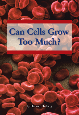 Science, A Closer Look, Grade 5, Can Cells Grow Too Much? (6 copies)