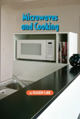 Science, A Closer Look, Grade 6, Ciencias: Leveled Readers, Approaching -Level, Microwaves and Cooking (6 copies) Science, A Closer Look, Grade 6, Ciencias: Leveled Readers, Approaching -Level, Microwaves and Cooking (6 copies)