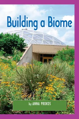 Science, A Closer Look, Grade 6, Ciencias: Leveled Readers, On-Level, Building a Biome (6 copies) Science, A Closer Look, Grade 6, Ciencias: Leveled Readers, On-Level, Building a Biome (6 copies)