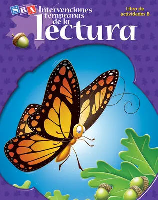 Intervenciones tempranas de la lectura Libro de actividades B (Activity Book B) Intervenciones tempranas de la lectura Libro de actividades B (Activity Book B)