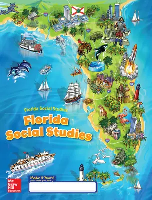Florida Social Studies, Grade 4 Florida, Student Consumable WorkText, Grade 4 Florida Social Studies, Grade 4 Florida, Student Consumable WorkText, Grade 4