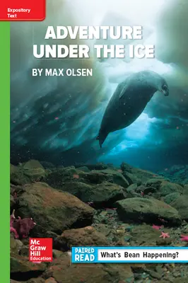 Reading Wonders Leveled Reader Adventure Under the Ice: Beyond Unit 6 Week 3 Grade 6