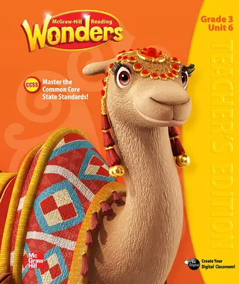 Reading Wonders, Grade 3, Teacher Edition Volume 6