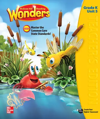 Reading Wonders, Grade K, Teacher's Edition Volume 5