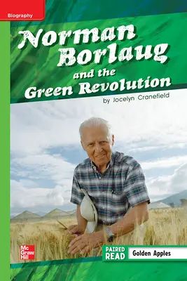 Reading Wonders Leveled Reader Norman Borlaug and then Green Revolution: Beyond Unit 2 Week 3 Grade 5 Reading Wonders Leveled Reader Norman Borlaug and then Green Revolution: Beyond Unit 2 Week 3 Grade 5