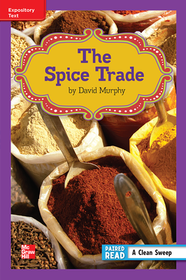 Reading Wonders Leveled Reader The Spice Trade: ELL Unit 6 Week 1 Grade 6