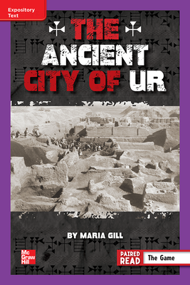 Reading Wonders Leveled Reader The Ancient City of Ur: ELL Unit 6 Week 4 Grade 6