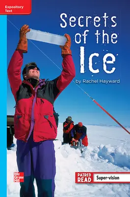 Reading Wonders Leveled Reader Secrets of the Ice: On-Level Unit 5 Week 4 Grade 4 Reading Wonders Leveled Reader Secrets of the Ice: On-Level Unit 5 Week 4 Grade 4
