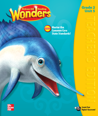 Reading Wonders, Grade 2, Teacher Edition Volume 5 Grade 2